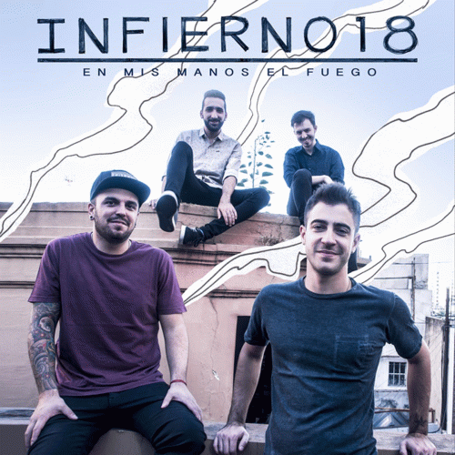 Infierno 18 : En Mis Manos el Fuego
